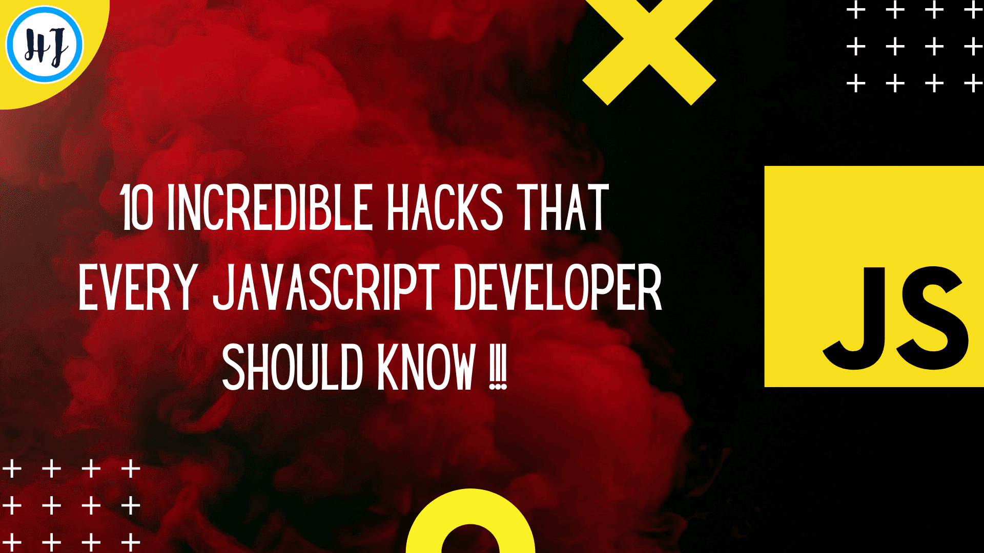 10 Incredible hacks that every JavaScript developer should know !!